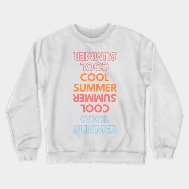 Cool Summer Crewneck Sweatshirt by GMAT